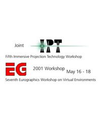 5th Immersive Projection Technology Workshop and 7th Eurographics Workshop on Virtual Environments